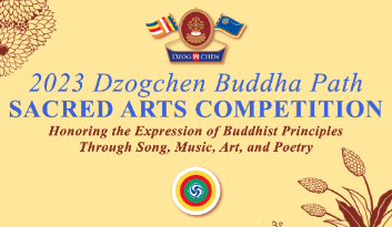 2023 Dzogchen Buddha Path Sacred Arts Competition